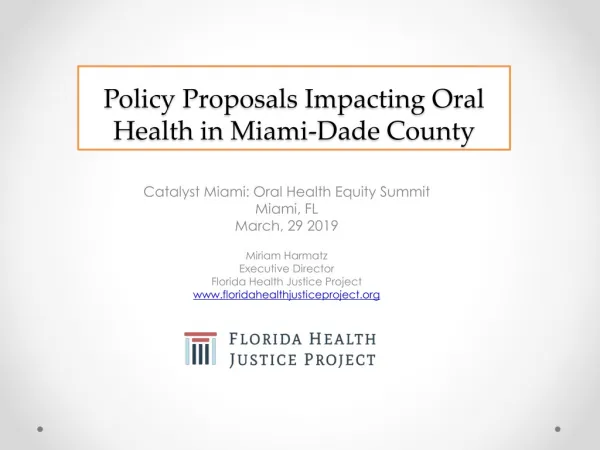 Policy Proposals Impacting Oral Health in Miami-Dade County