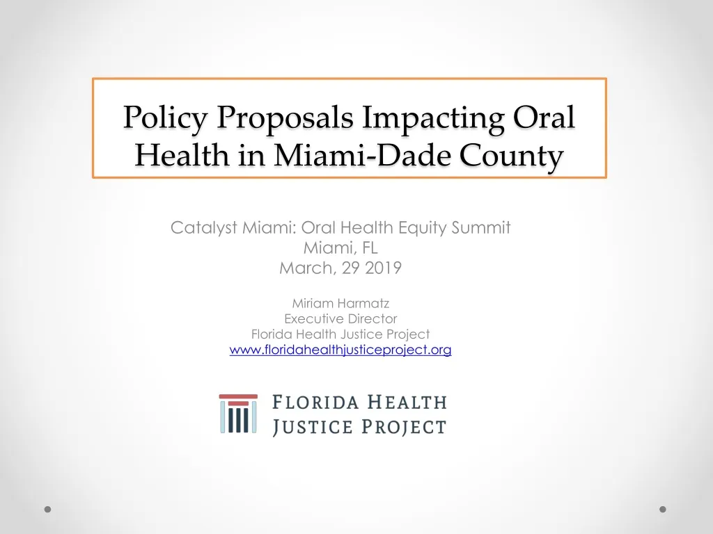 policy proposals impacting oral health in miami dade county