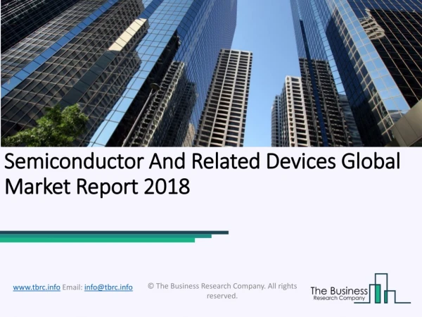 Semiconductor And Related Devices Global Market Report 2018
