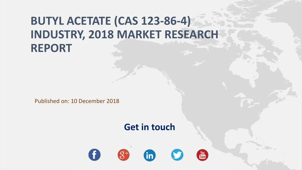 butyl acetate cas 123 86 4 industry 2018 market research report