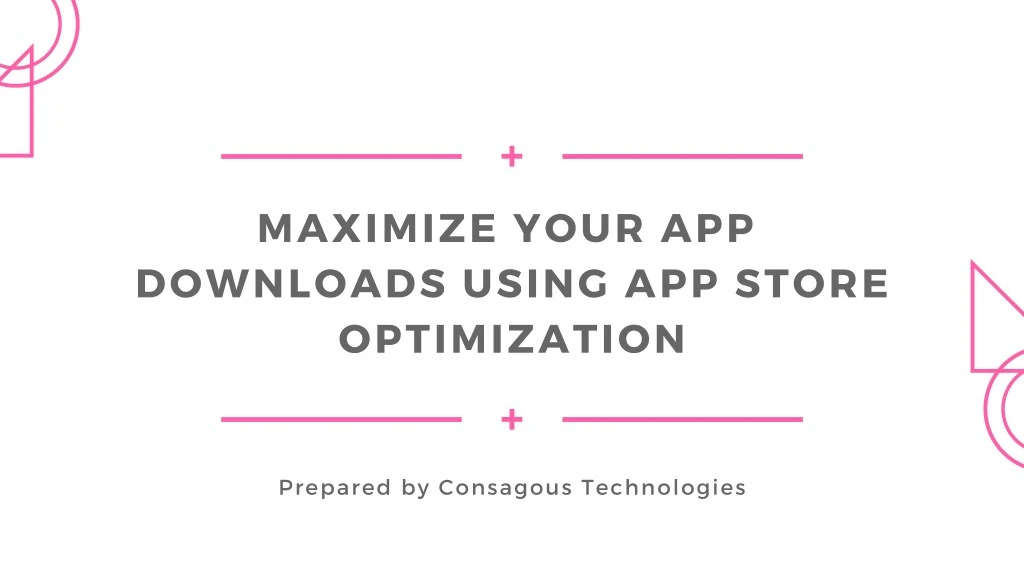 maximize your app downloads using app store
