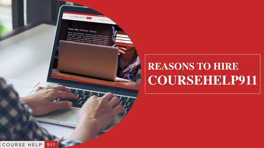 reasons to hire coursehelp911