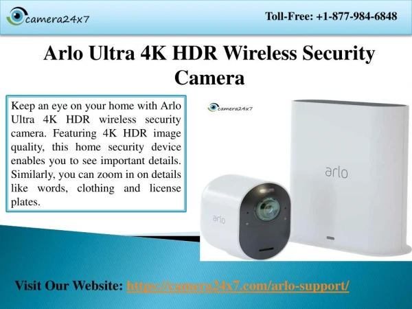 Keep your sharp eye on-premises via 1-877-984-6848 Arlo Ultra 4K HDR Wireless Security Camera