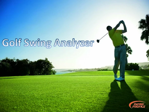 Golf Swing Analyzer- Analyze Your Golf Swing Easily