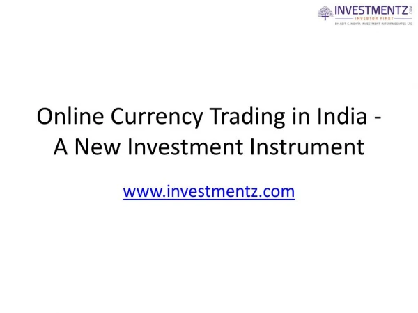 Online Currency trading in India