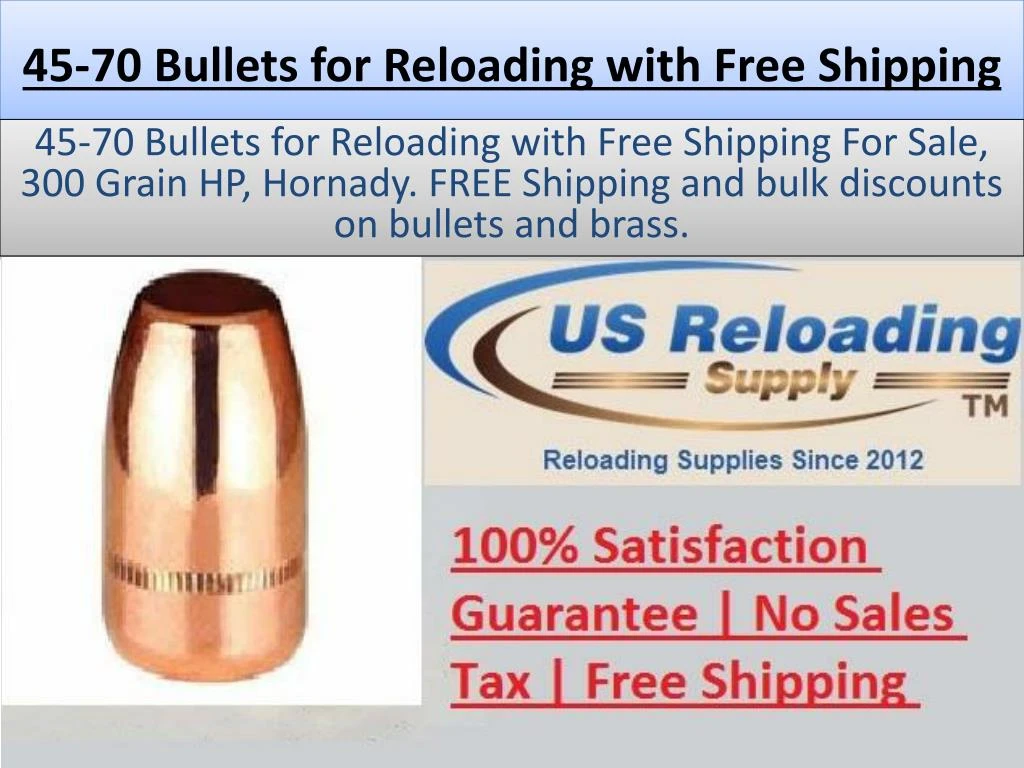 45 70 bullets for reloading with free shipping