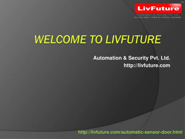 Automatic Sensor door - Livfuture Pune