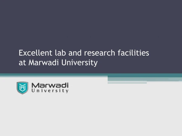 Excellent lab and research facilities at Marwadi University