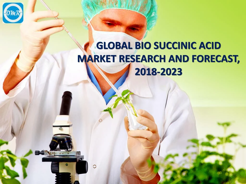 global bio succinic acid market research and forecast 2018 2023