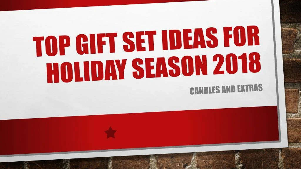 top gift set ideas for holiday season 2018