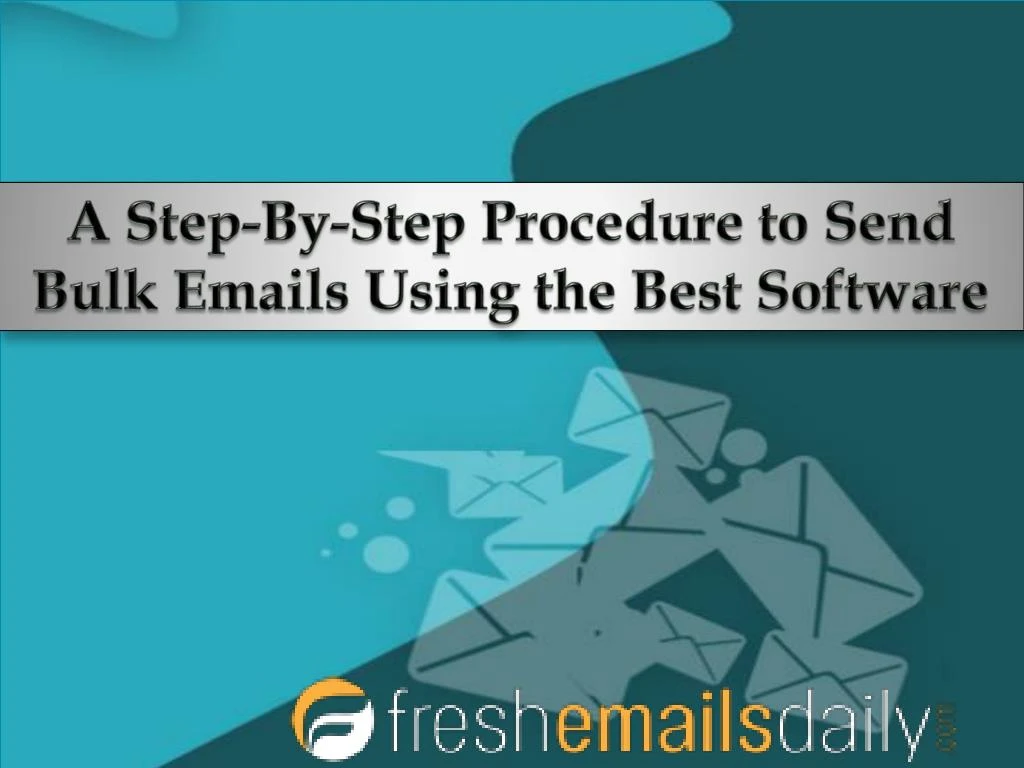 a step by step procedure to send bulk emails