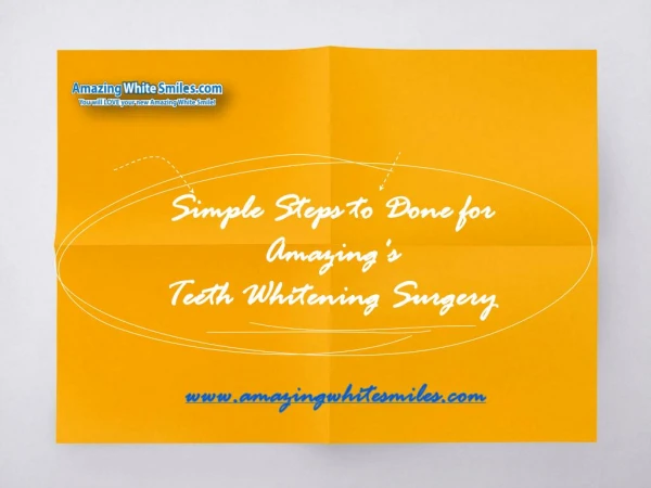 Simple Steps to Done for Amazing's Teeth Whitening Surgery