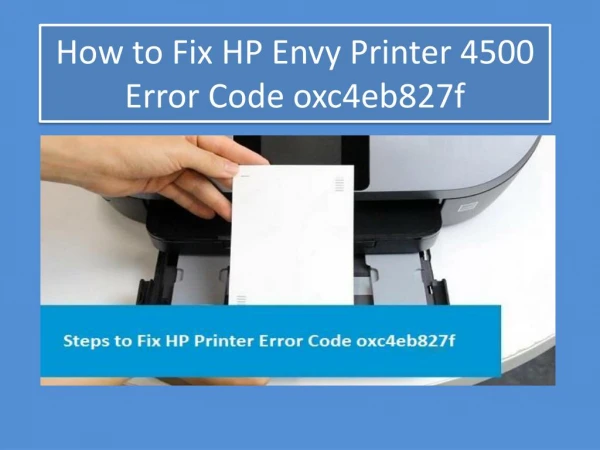 How to Fix HP Envy Printer 4500 Error Code oxc4eb827f? 1 (800) 576-9647