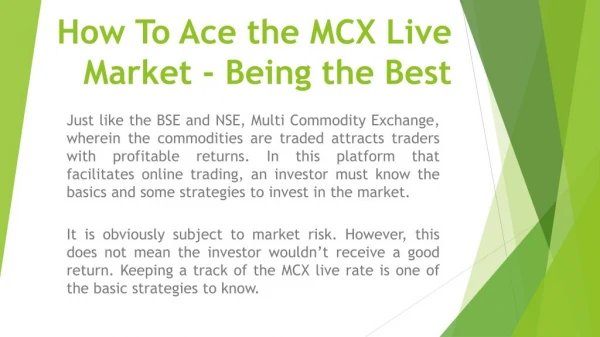 How To Ace the MCX Live Market - Being the Best
