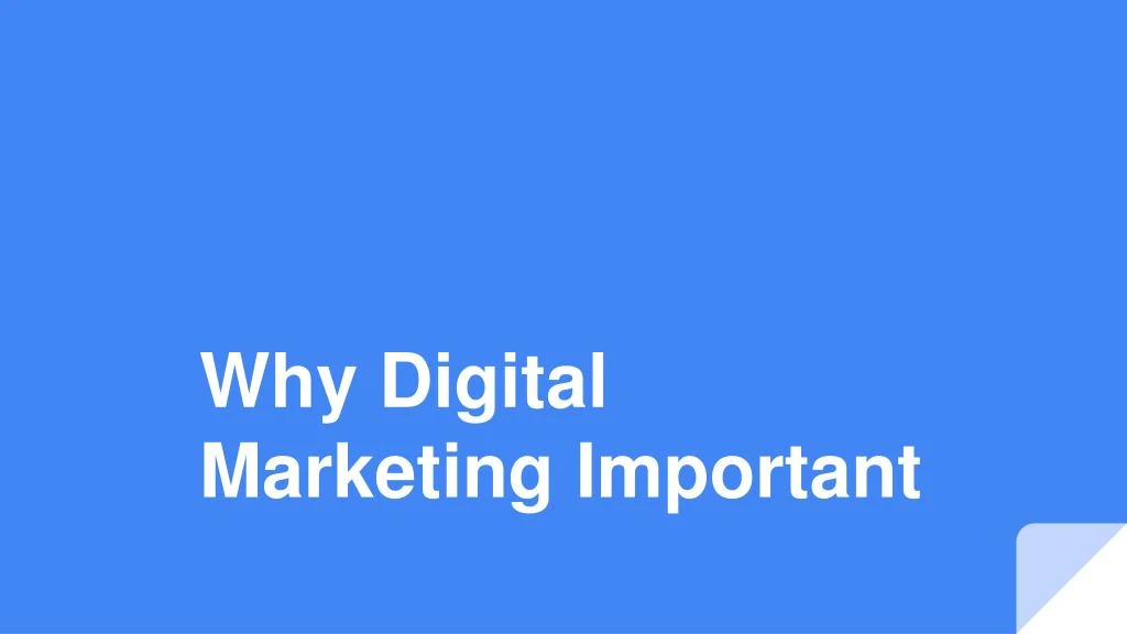 why digital marketing important