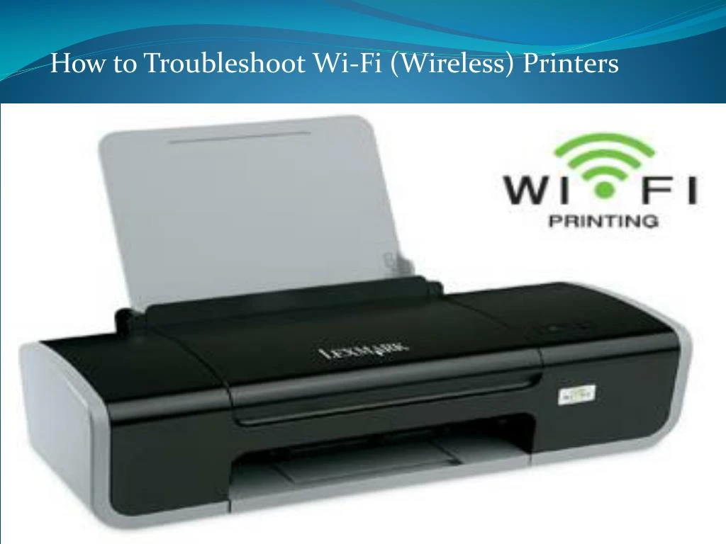 how to troubleshoot wi fi wireless printers