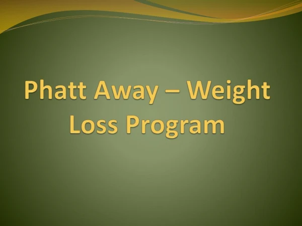 Phatt Away – Weight Loss Program