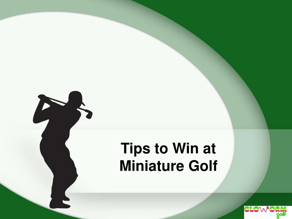 tips to win at miniature golf