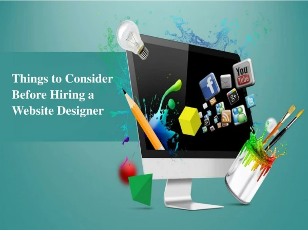Things to Consider Before Hiring a Website Designer