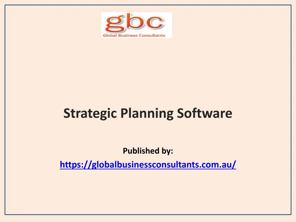 strategic planning software published by https globalbusinessconsultants com au