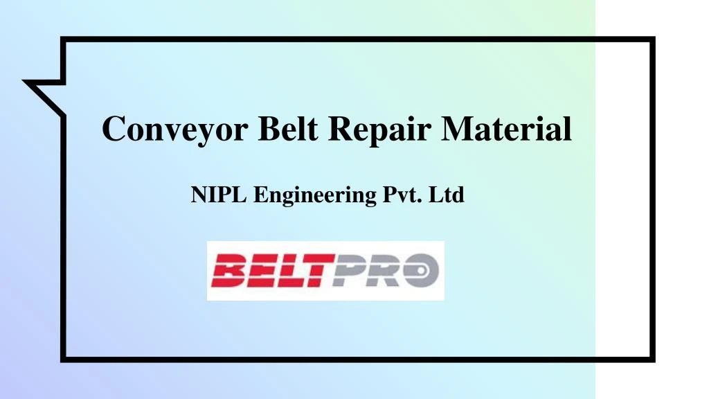 conveyor belt repair material