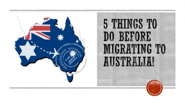 5 Things to Do before migrating to Australia