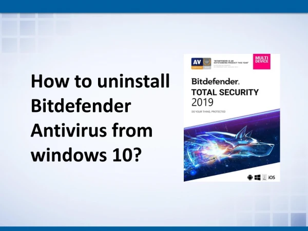 How to uninstall Bitdefender Antivirus from windows 10