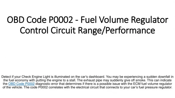 Parts Avatar Provides You Meaning Of OBD Code P0002 - Fuel Volume Regulator Control Circuit Range/Performance.