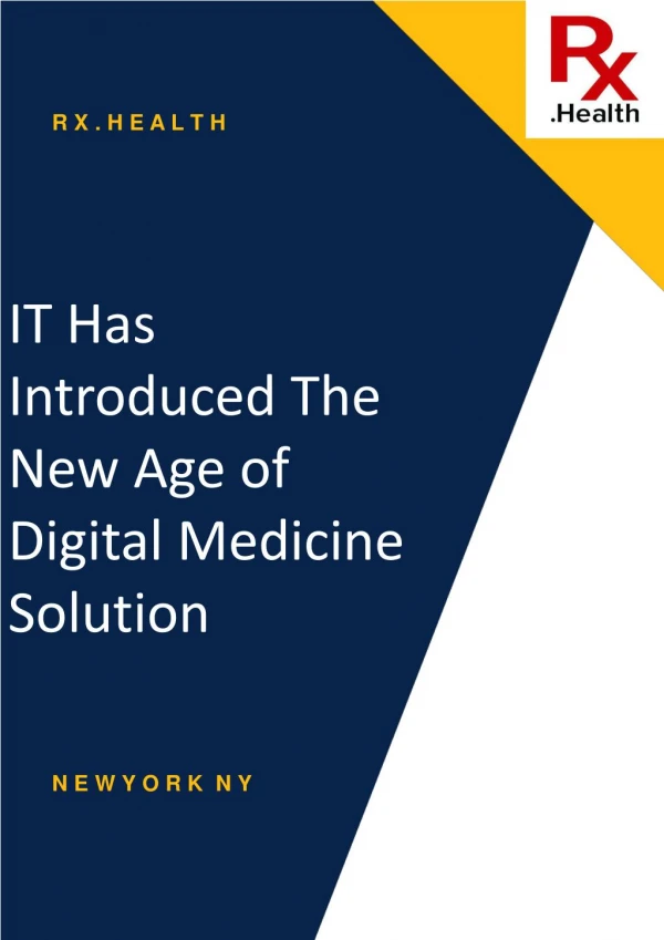 IT Has Introduced The New Age of Digital Medicine Solution