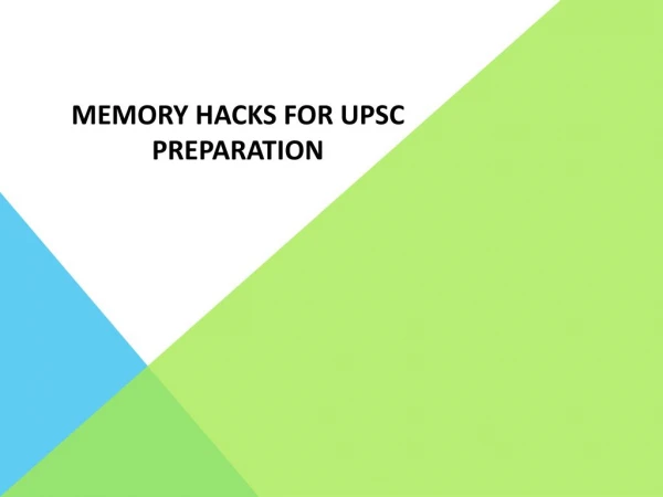 Memory Hacks for UPSC Preparation
