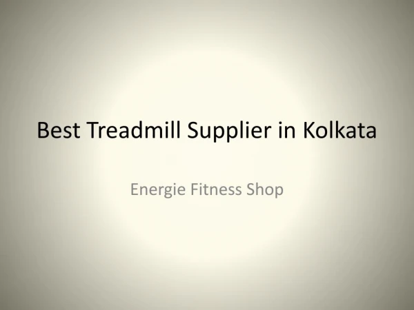 Leading Treadmill Shop in Kolkata