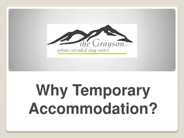 Why Temporary Accommodation?