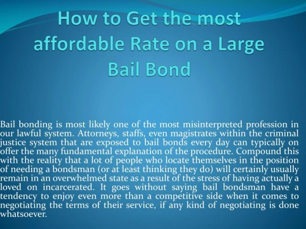 How to Get the most affordable Rate on a Large Bail Bond