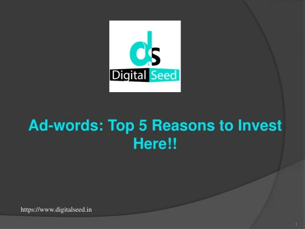 Adwords: Top 5 Reasons to Invest Here!!