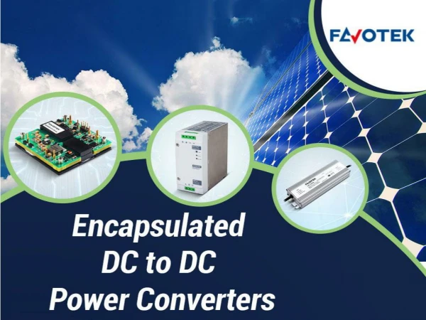 Favotek – Order Encapsulated DC to DC Power Converters from Us