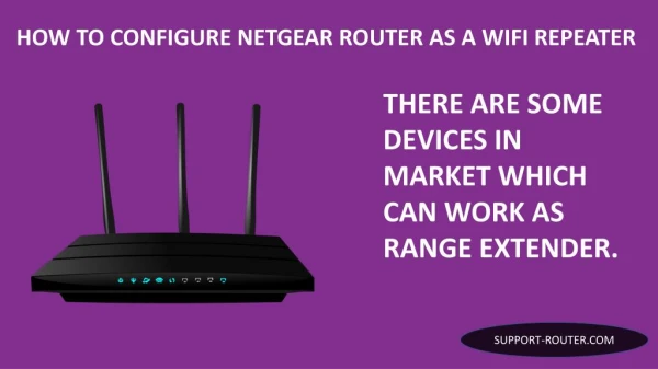 How to configure Netgear router as a WiFi repeater?