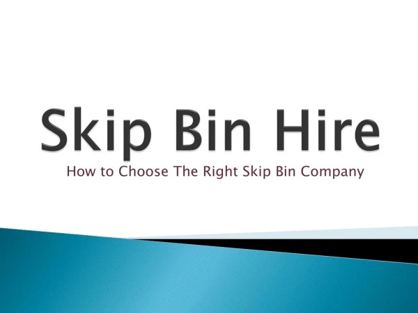 Skip Bin Hire - How to choose the right Skip Bin Company