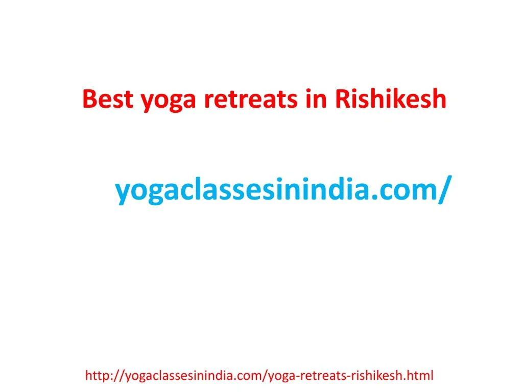 b est yoga retreats in r ishikesh