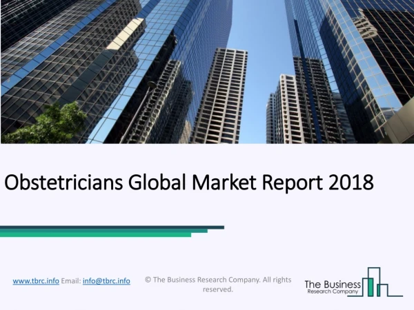 Obstetricians Global Market Report 2018