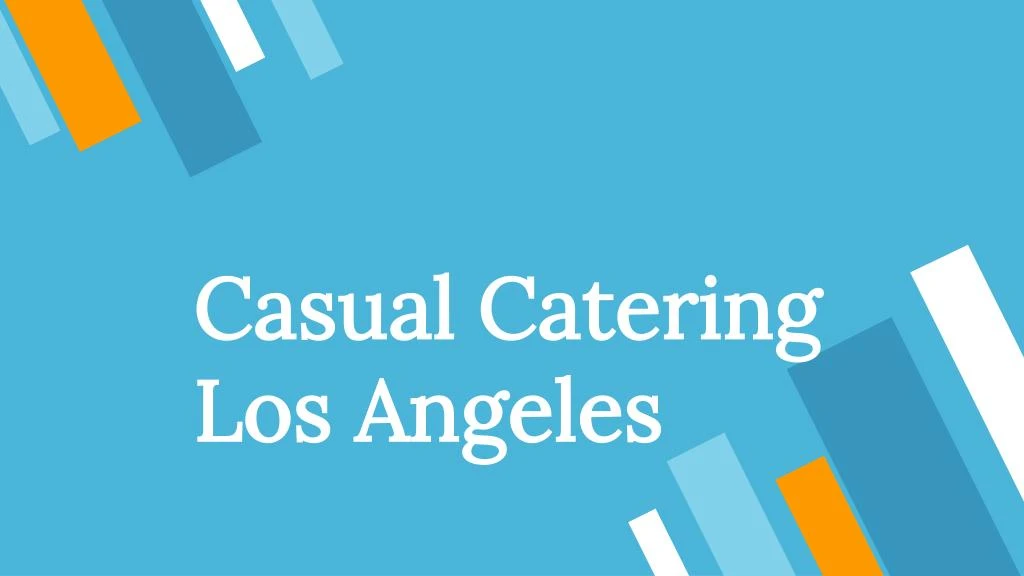 c asual catering los angeles
