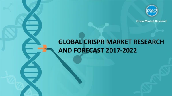 Global CRISPR Market Research and Forecast 2017-2022