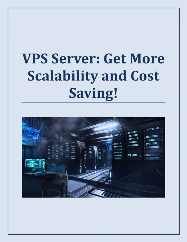 VPS Server: Get More Scalability and Cost Saving!