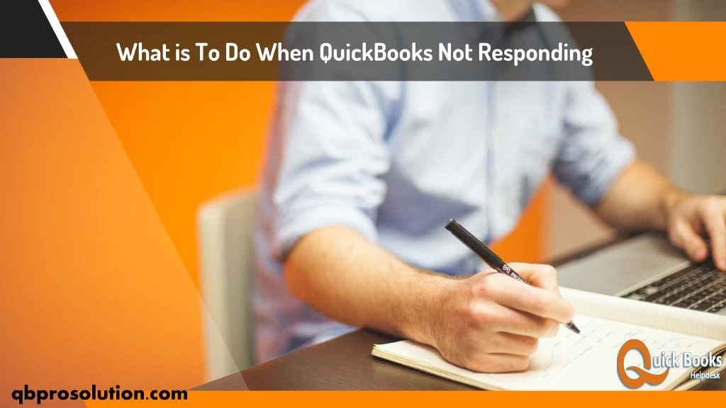 what is to do when quickbooks not responding