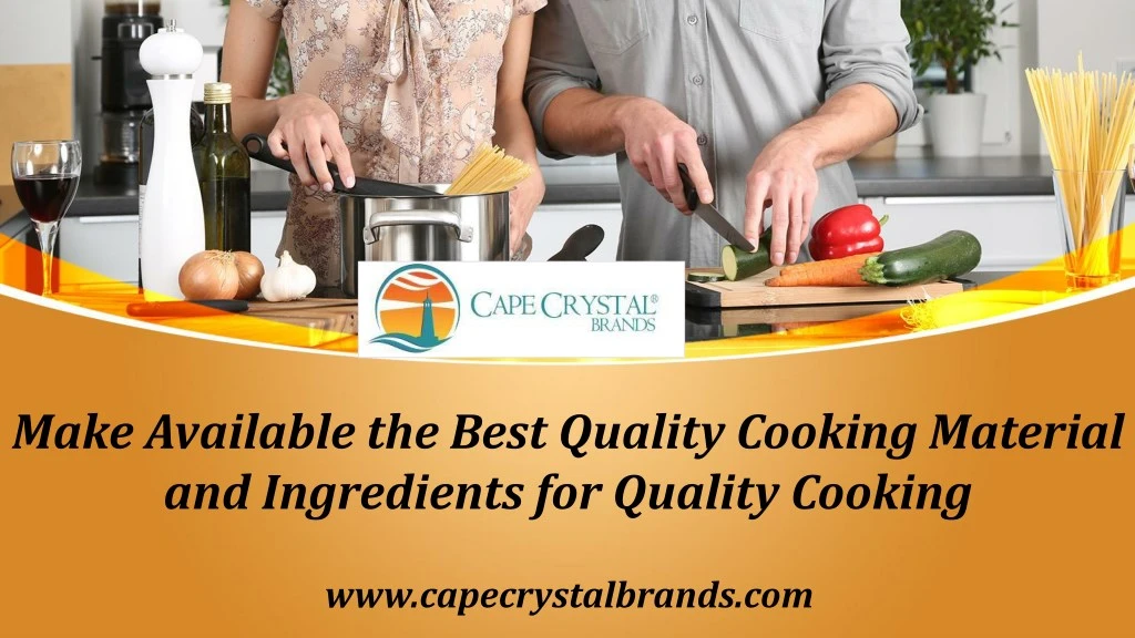 make available the best quality cooking material
