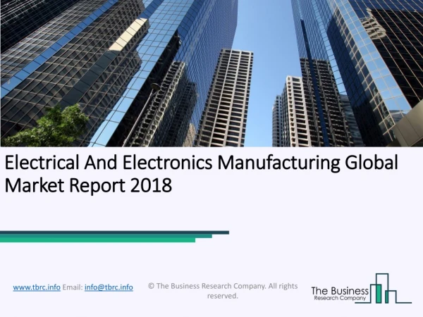 Electrical And Electronics Manufacturing Global Market Report 2018