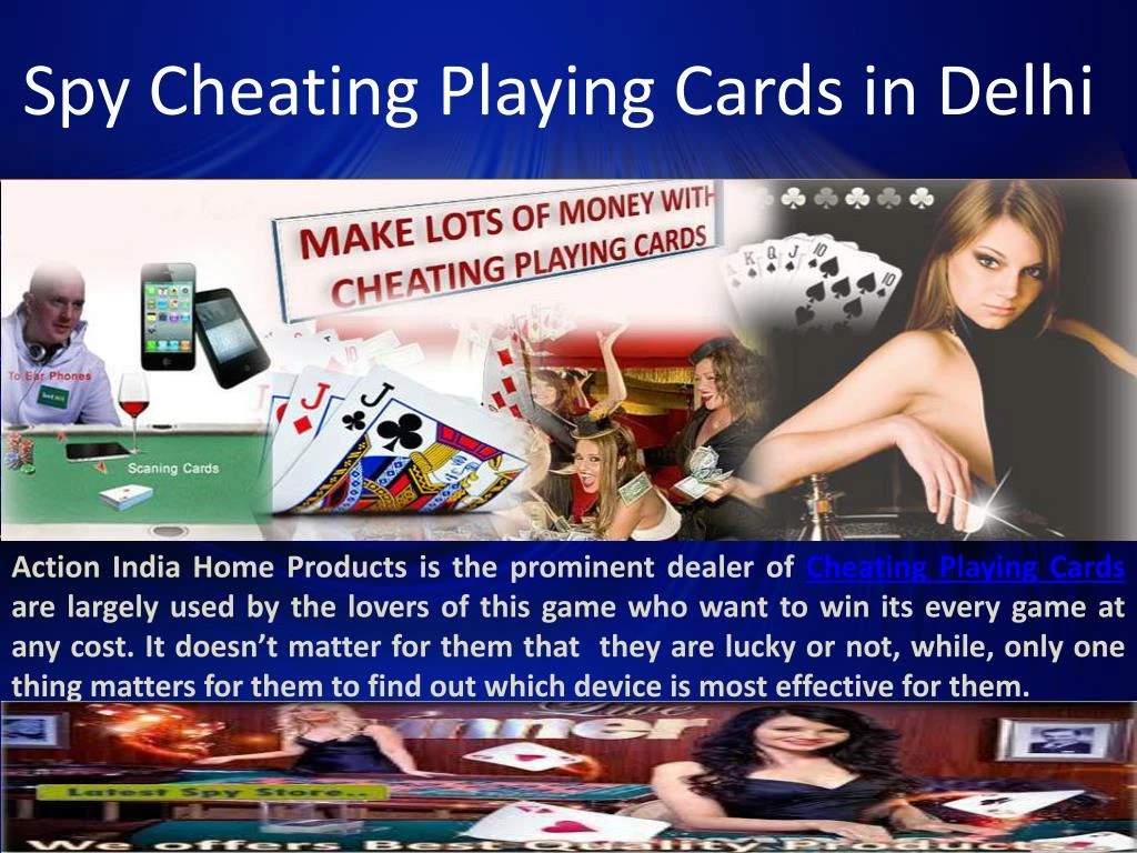 spy cheating playing cards in delhi