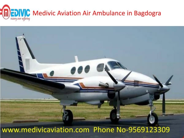 Awesome and Flexible Air Ambulances Services in Bagdogra