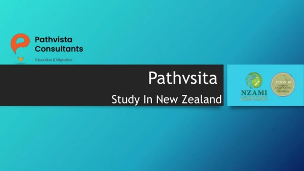 Study In New Zealand - Study Visa Consultants in Chandigarh -Pathvista Consultant