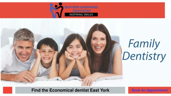 Benefits of Economical dentistry North York