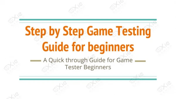 Step by step Game Testing Process for Beginners | iXie Gaming